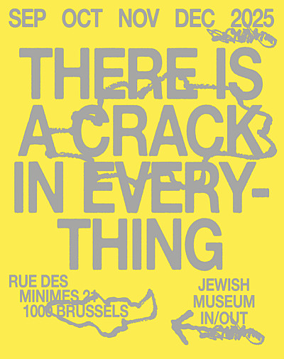 There Is a Crack in Everything at Jewish Museum, Brussels