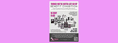 Things We've Gotta Let Go Of : Benefit Exhibition
